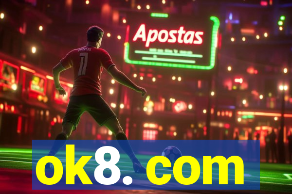 ok8. com